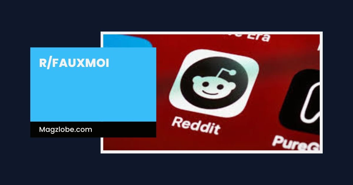 r/fauxmoi