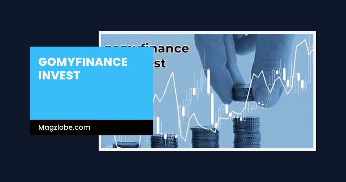 gomyfinance invest
