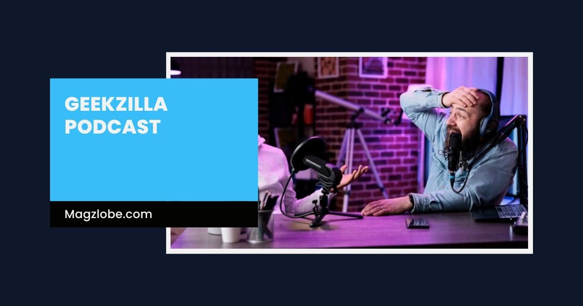 geekzilla podcast