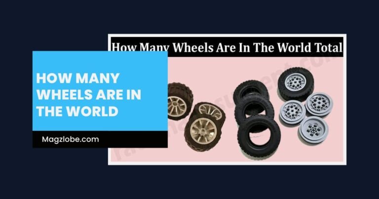 how many wheels are in the world